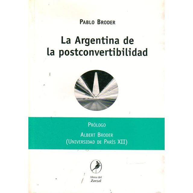 La argentina de la postconvertibilidad