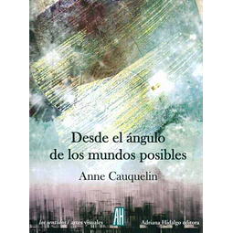 Desde el angulo de los mundos posibles
