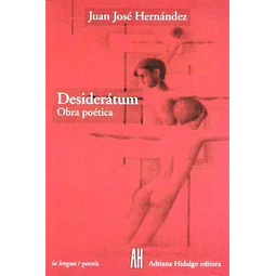 Desideratum. Obra poetica