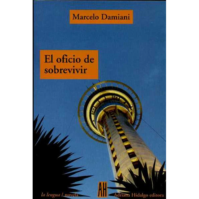 El oficio de sobrevivir