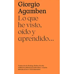 Lo que he visto oido y aprendido...