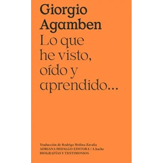 Lo que he visto oido y aprendido...