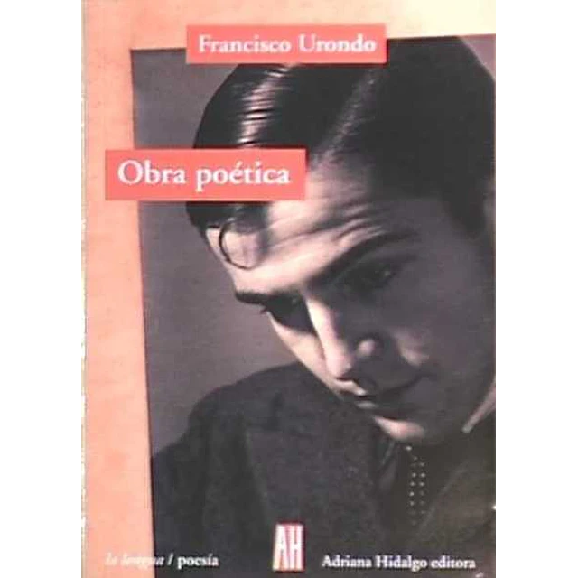 Obra poetica. Francisco urondo