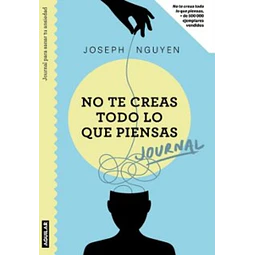 Journal. No te creas todo lo que piensas