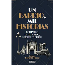 Un barrio, mil historias