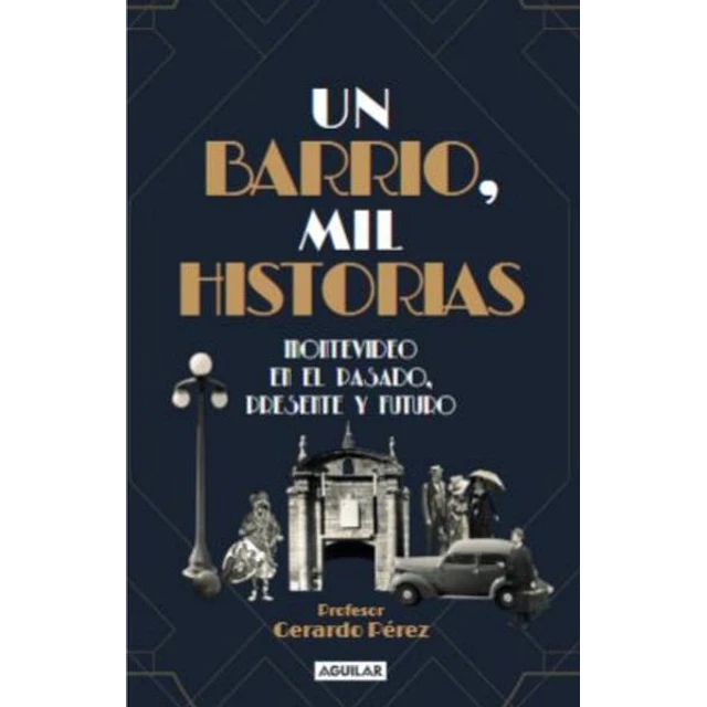 Un barrio, mil historias