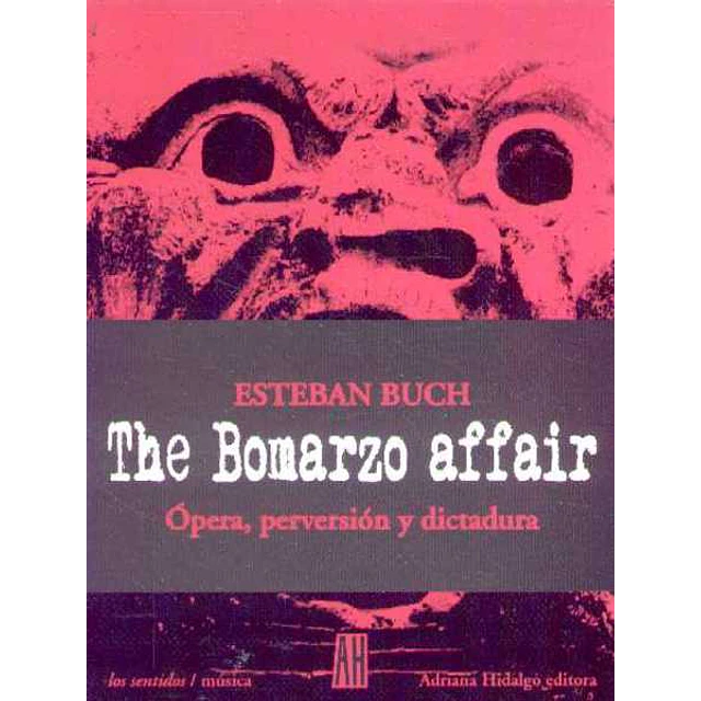 The bomarzo affair. Opera perversion y dictadura