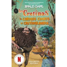 Los cretinos,. El curioso cuento de cretinoland