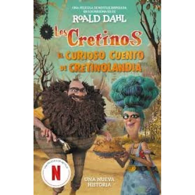 Los cretinos,. El curioso cuento de cretinoland