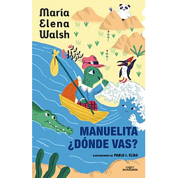 Manuelita, ¿Donde vas?
