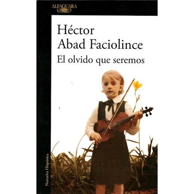 El olvido que seremos