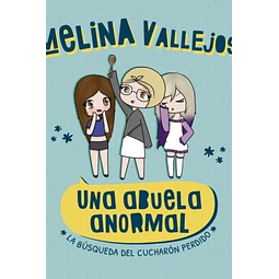 Una abuela anormal,. La busqueda del cucharon perdido