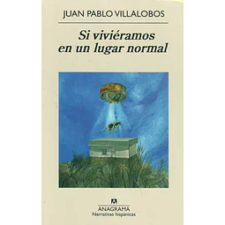 Si vivieramos en un lugar normal