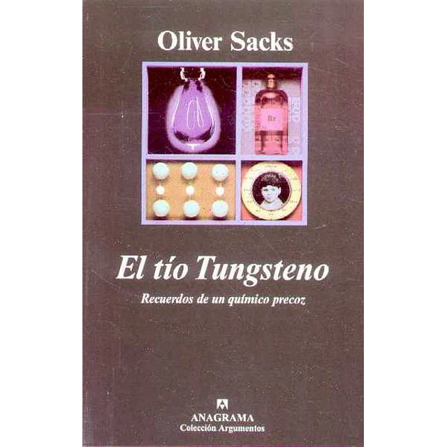 Tio tungsteno el - Recuerdos de un quimico precoz