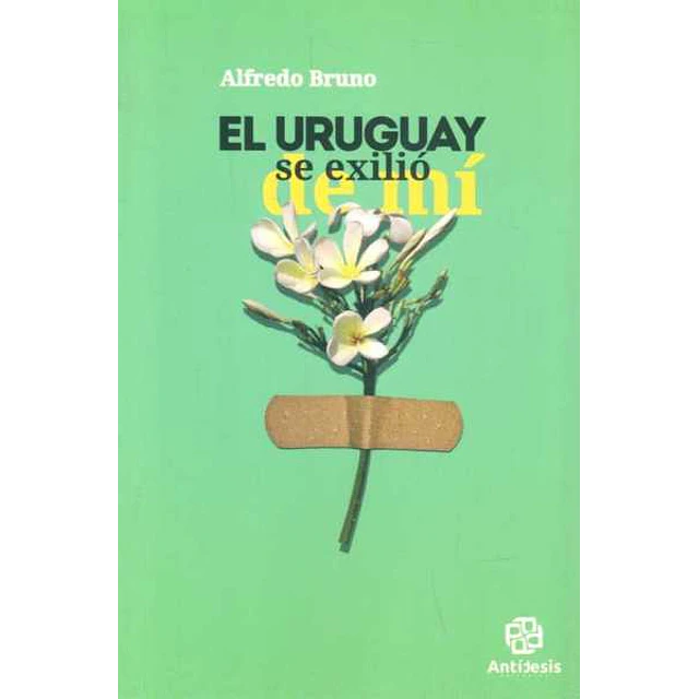 El uruguay se exilio de mi