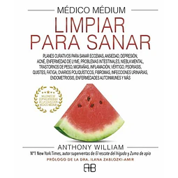 Limpiar para sanar. Medico medium