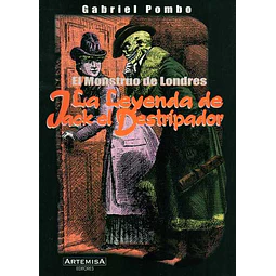 El monstruo de londres,. La leyenda de jack el destripador