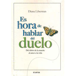 Es hora de hablar del duelo