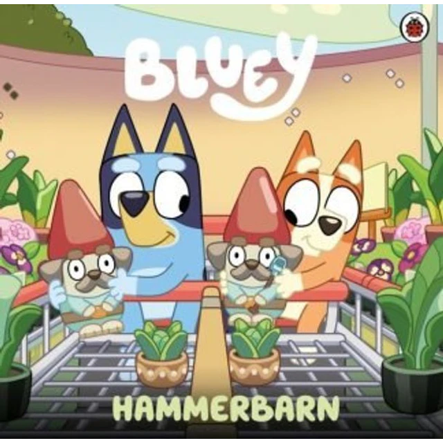 Bluey. Hammerbarn