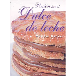 Pasion por el dulce de leche