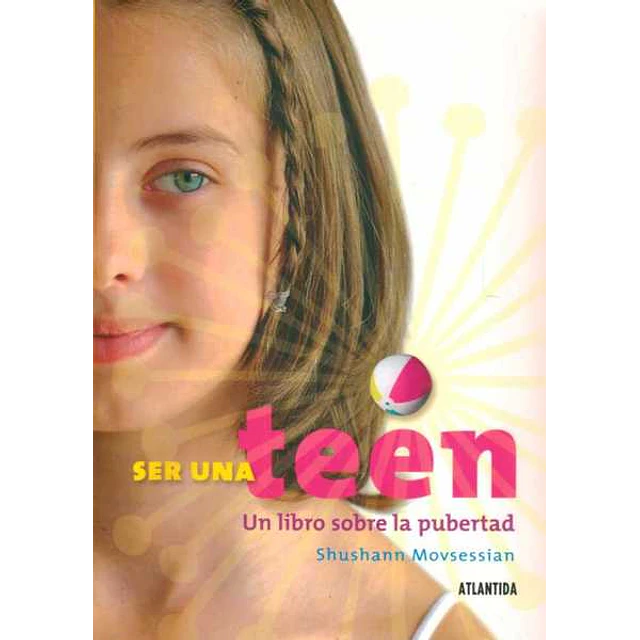 Ser una teen. Un libro sobre la pubertad