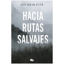 Hacia rutas salvajes