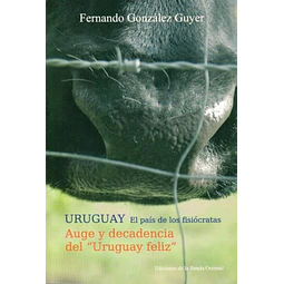 Uruguay el pais de los fisiocratas