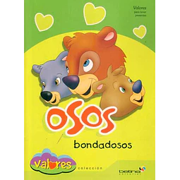 Osos bondadosos. Valores
