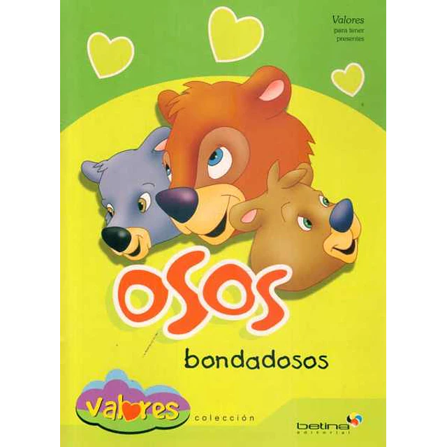 Osos bondadosos. Valores