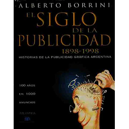 El siglo de la publicidad 1898-1998