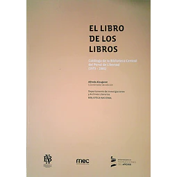 El libro de los libros. Catalogo de la biblioteca central del penal de libertad 1973 - 19