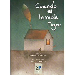 Cuando el temible tigre