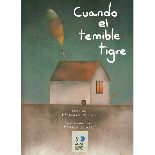 Cuando el temible tigre