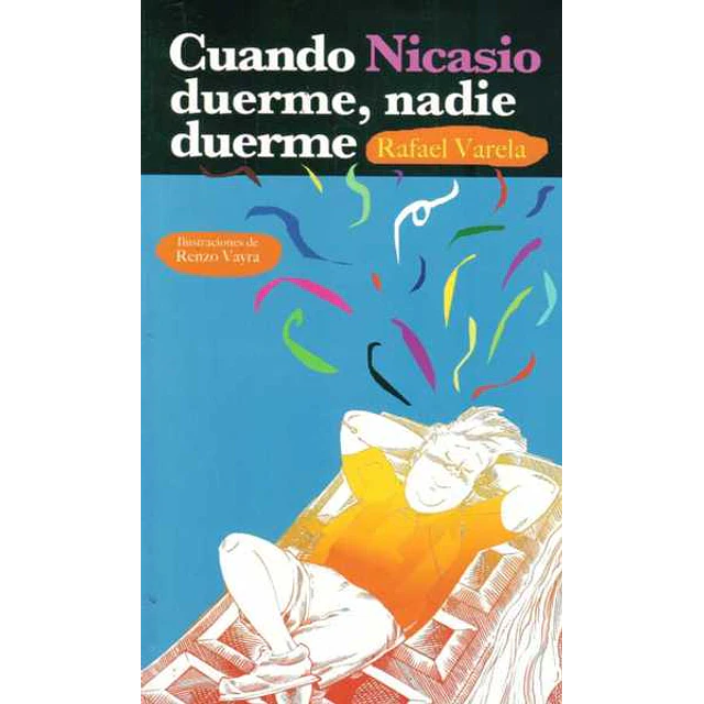 Cuando nicasio duerme, nadie duerme
