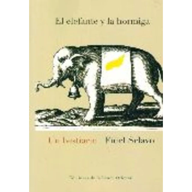 El elefante y la hormiga,. Un bestiario