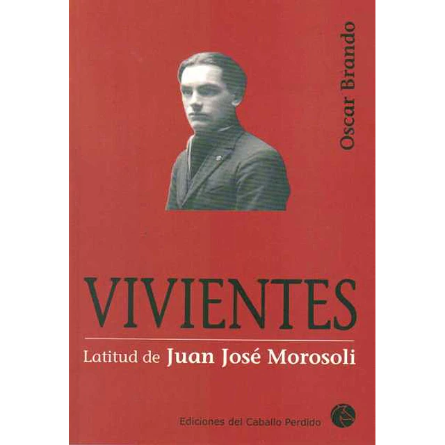 Vivientes. Latitud de juan jose morosoli