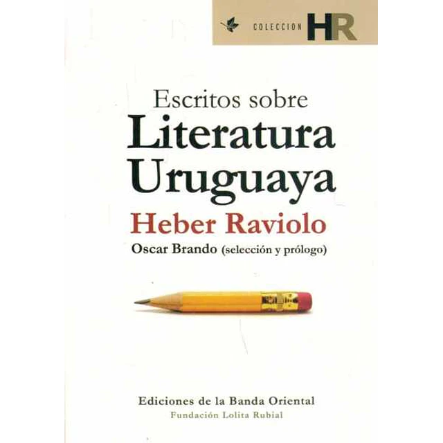 Escritos sobre literatura uruguaya