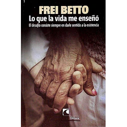 Lo que la vida me enseño