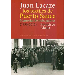 Juan lacaze. Los textiles de puerto sauce