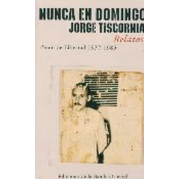 Nunca en domingo