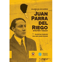 Juan parra del riego entre peru y uruguay