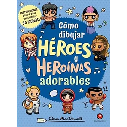 Como dibujar heroes y heroinas adorables