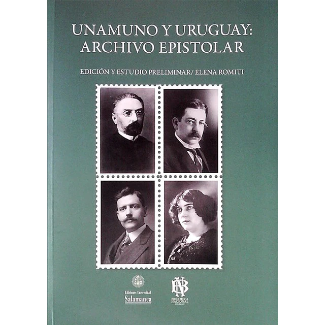 Unamuno y uruguay: Archivo epistolar
