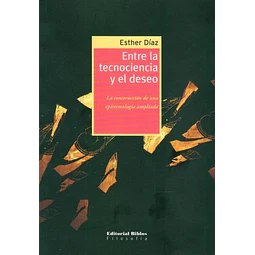 Entre la tecnociencia y el deseo