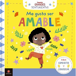 Me gusta ser amable