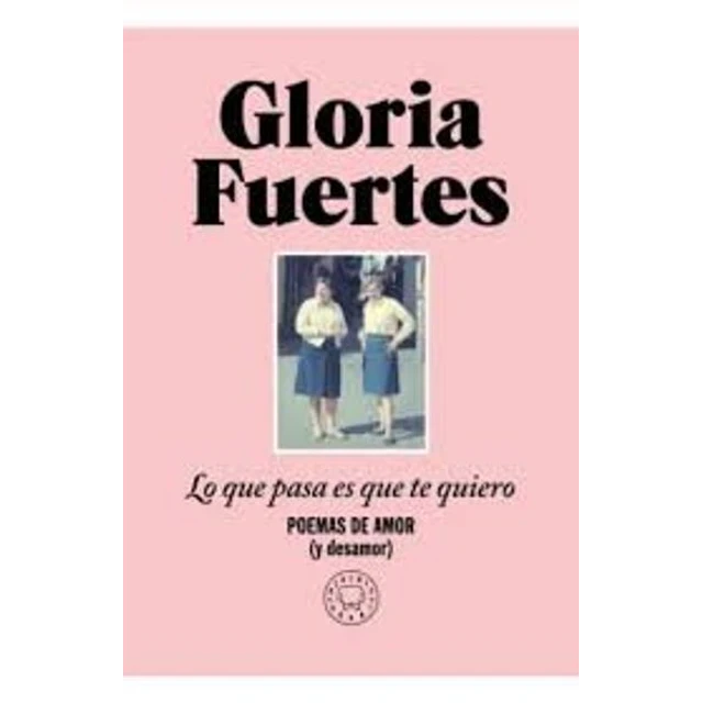 Lo que pasa es que te quiero