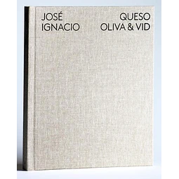 Jose ignacio. Queso, oliva & vid