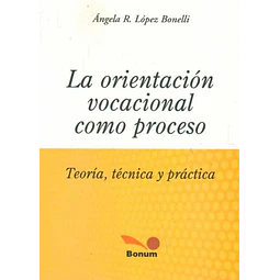 La orientacion vocacional como proceso