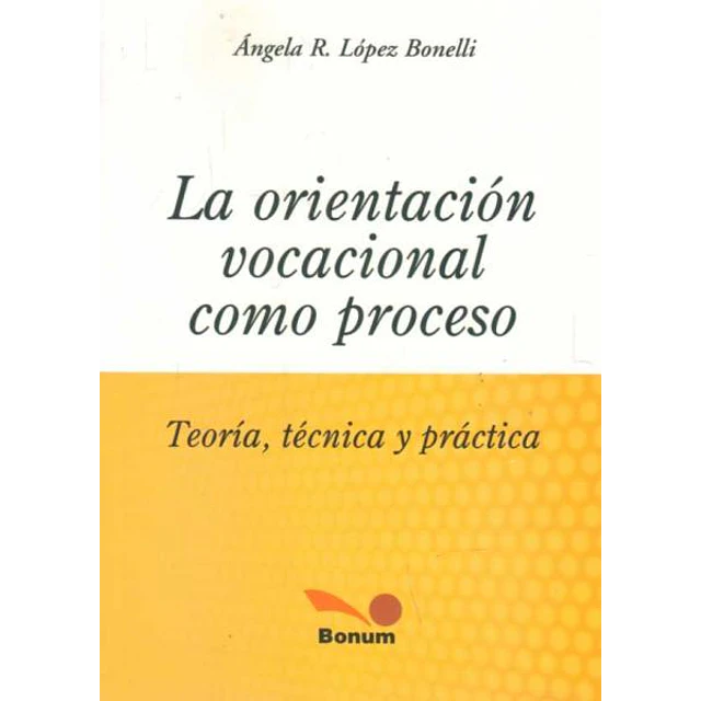 La orientacion vocacional como proceso