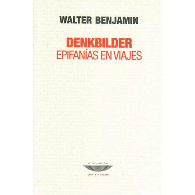 Denkbilder. Epifanias en viajes